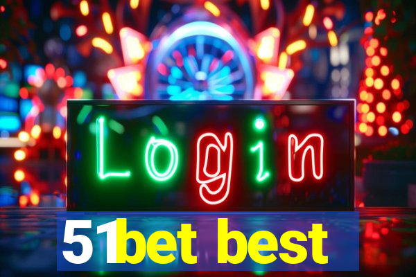 51bet best